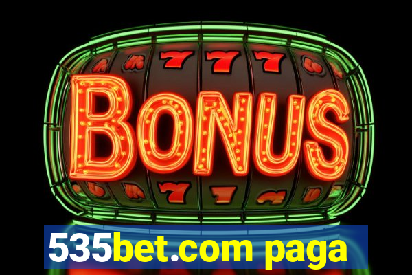 535bet.com paga